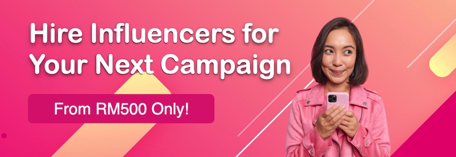 hire malaysia influencer campaign